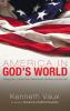 America in God's World: Theology Ethics and the Crises of Bases Abroad Bad Money and Black Gold