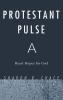 Protestant Pulse: Heart Hopes for God