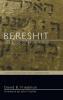 Bereshit The Book of Beginnings: A New Translation with Commentary