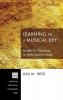 Learning in a Musical Key: Insight for Theology in Performative Mode: 169 (Princeton Theological Monograph)