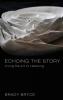 Echoing the Story: Living the Art of Listening