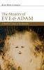 The Mystery of Eve and Adam: A Prophetic Critique of the Monarchy