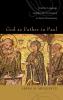 God as Father in Paul: Kinship Language and Identity Formation in Early Christianity