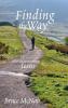 Finding the Way: Restarting Your Journey with Jesus