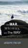 On War Whimsy and the Way: Random Thoughts Over the Years