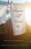 Heaven All Around Us: Discovering God in Everyday Life