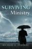 Surviving Ministry: How to Weather the Storms of Church Leadership