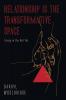 Relationship Is the Transformative Space: Living in the Not Yet