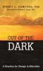 Out of the Dark: A Direction for Change in Education
