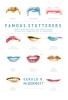 Famous Stutterers: Twelve Inspiring People Who Achieved Great Things While Struggling with an Impediment