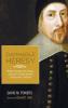 Damnable Heresy: William Pynchon the Indians and the First Book Banned (and Burned) in Boston