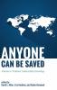Anyone Can Be Saved: A Defense of "Traditional" Southern Baptist Soteriology
