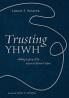 Trusting YHWH: Abiding Legacy of the Ancient Hebrew Psalms