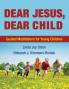 Dear Jesus Dear Child: Guided Meditations for Young Children