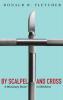 By Scalpel and Cross: A Missionary Doctor in Old Korea