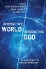 Interactive World Interactive God
