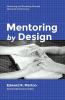 Mentoring by Design: Mentoring and Discipling Through Missional Small Groups