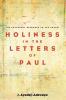 Holiness in the Letters of Paul: The Necessary Response to the Gospel