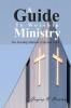 A Guide to Worship Ministry: The Worship Minister's Life and Work