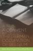 A Nun a Convent and the German Occupation of Belgium