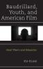 Baudrillard Youth and American Film