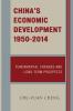 China's Economic Development 1950-2014