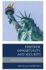 Freedom Opportunity and Security