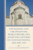 Balkans and the Byzantine World before and after the Captures of Constantinople 1204 and 1453