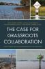 Case for Grassroots Collaboration