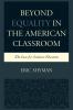 Beyond Equality in the American Classroom
