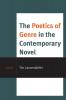 Poetics of Genre in the Contemporary Novel