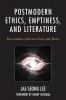 Postmodern Ethics Emptiness and Literature
