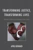 Transforming Justice Transforming Lives
