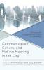 Communication Culture and Making Meaning in the City
