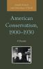 American Conservatism 1900-1930