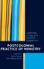 Postcolonial Practice of Ministry