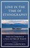Love in the Time of Ethnography