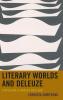 Literary Worlds and Deleuze