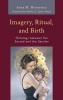 Imagery Ritual and Birth