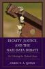 Dignity Justice and the Nazi Data Debate