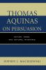 Thomas Aquinas on Persuasion