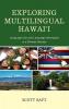 Exploring Multilingual Hawai'i