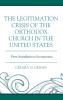 Legitimation Crisis of the Orthodox Church in the United States