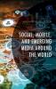 Social Mobile and Emerging Media around the World