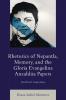 Rhetorics of Nepantla Memory and the Gloria Evangelina Anzaldúa Papers