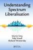 Understanding Spectrum Liberalisation