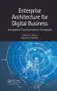 Enterprise Architecture for Digital Business