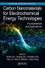 Carbon Nanomaterials for Electrochemical Energy Technologies