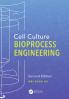 Cell Culture Bioprocess Engineering Second Edition
