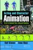 Acting and Character Animation